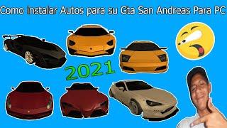 Como instalar Autos sin lag Para el GTA SA Para pc 2021