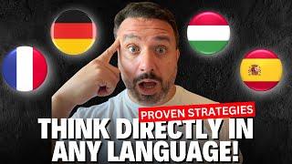 How to THINK in Any Foreign Language IMMEDIATELY