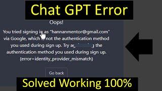 Chat GPT Error Solver 100% working.  Google with is not authentication method you used #chatgpt