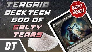 Tergrid, god of SALTY TEARS  EDH deck tech