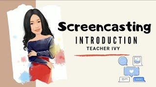 What is screencasting?