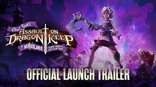 Tiny Tina's Assault on Dragon Keep: A Wonderlands One-shot Adventure - Launch Trailer