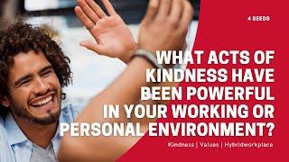 The power of kindness at work