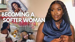 BECOMING A SOFTER WOMAN!How to be a SOFT FEMININE WOMAN,ENTERING YOUR ELEGANT SOFT GIRL ERA