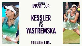 McCartney Kessler vs. Dayana Yastremska | 2025 Nottingham Final | WTA Match Highlights