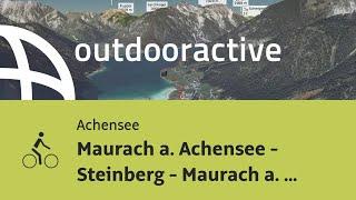 Radtour am Achensee: Maurach a. Achensee - Steinberg - Maurach a. Achensee