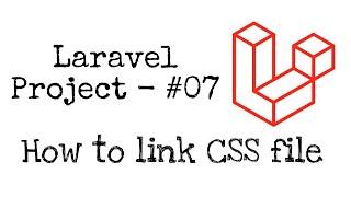 #07 How to link CSS file in Laravel | Feedback Form