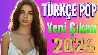 Türkçe Pop Hareketli Şarkılar 2024  Top 40+ Yeni Çıkan Remix Şarkılar 2024  Pop Müzik 2024 Remix