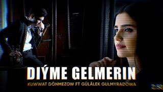 Diyme Gelmerin - Kuwwat Donmez & Gulalek Gulmyradowa // Official Audio