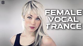 Female Vocal Trance | The Voices Of Angels #48