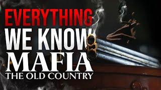 Mafia: The Old Country - Everything We Know So Far!