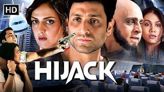 Hijack | Fight Against Terrorism | Shiney Ahuja, Esha Deol | Bollywood Action Thriller | Full Movie