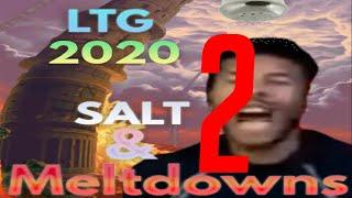 LTG 2020 Salt and Meltdowns 2 - LowTierGod Compilation reupload