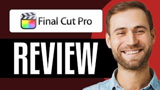 Final Cut Pro Review 2024 | Is It Still Worth It?