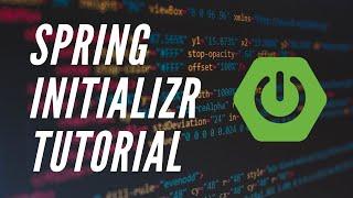 Spring Initializr Tutorial