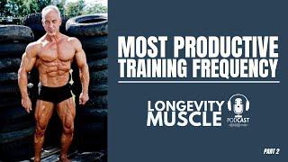 DAVE GOODIN: MY MOST PRODUCTIVE TRAINING FREQUENCY (For Size & Conditioning!)