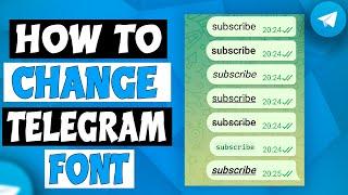 How to Change Telegram Font