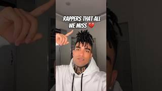 Rappers That All We Miss 