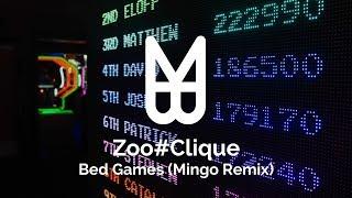 Zoo#Clique - Bed Games (Mingo Remix)