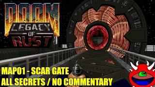 Doom 2: Legacy of Rust - MAP01 Scar Gate - All Secrets No Commentary Gameplay