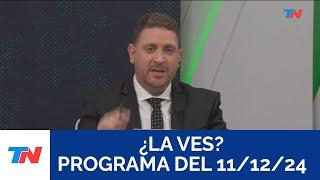 ¿LA VES? (Programa completo del 11/12/2024)