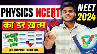 Class 11th & 12th Complete PHYSICS NCERT highlights By Toppers| Score 160+ in Physics|NEET2024