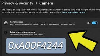 FIX Windows Camera App Error Code 0xa00f4244 - Easy Guide