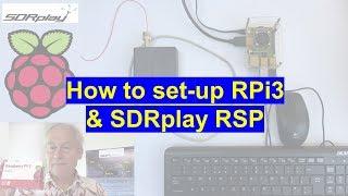 SDRplay Raspberry Pi3 setup for RSP