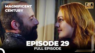 Magnificent Century Episode 29 | English Subtitle (4K)