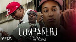 El Shady x Nino Freestyle - COMPAÑERO (Video Oficial) @Yeraleldelopalo