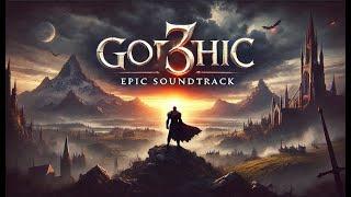 Gothic 3 Epic Soundtrack | Listen to the Full Soundtrack OST