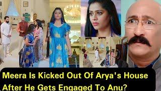 Secrets Zeeworld||Meera Is Kicked Out of Arya House After He Gets Engaged To Anu