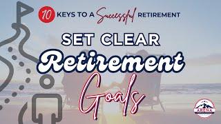 Set Clear Retirement Goals