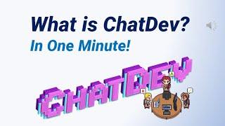 What is CHAT DEV in One Minute