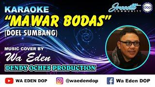 KARAOKE MAWAR BODAS - DOEL SUMBANG │ MUSIC COVER BY WA EDEN