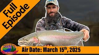 Episode #11, 2025: River Float Trip - FULL EPISODE