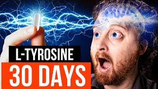 I Took L-Tyrosine For 30 Days, Here's What Happened