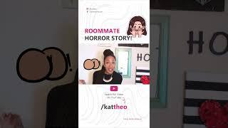 #shorts ROOMMATE HORROR STORY! | Part 1