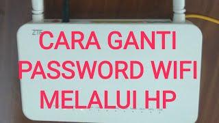 Cara ganti password WiFi Indihome melalui Hp/ Modem ZTE