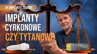 Implant cyrkonowy czy tytanowy? #4 Implanty zębowe