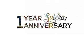 Sutera 1 year anniversary