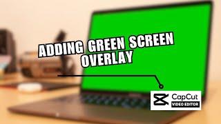  QUICKSTART: Tutorial on Adding Green Screen Overlay in CapCut PC | NEW UPDATE