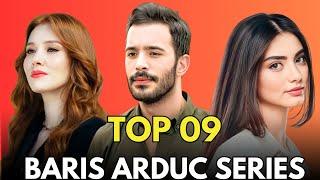 Top 9 Baris Arduc Drama Series 2024 || Baris Arduc Drama List 2024