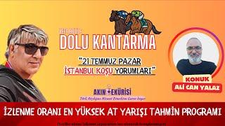 CANLI YAYIN | 21 Temmuz İstanbul Koşu Yorumları | "Vefa Abi İle Dolu Kantarma" | ALİ CAN YALAZ