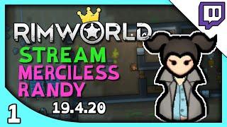 RIMWORLD | Stream - Merciless Randy Random! (RimWorld DLC Gameplay vod part 1)