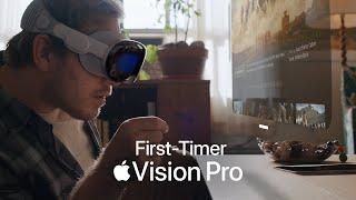 First-Timer | Apple Vision Pro