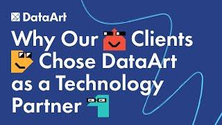 Why Our Clients Chose DataArt as a Technology Partner