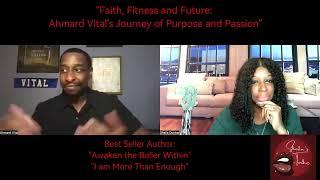 "Faith, Fitness, and Future: Ahmard Vital's Journey of Purpose and Passion"