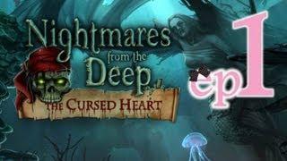 Nightmares From The Deep 1: The Cursed Heart - Ep1  - w/Wardfire