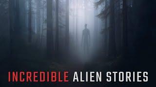 Incredible Alien Stories And Creepy UFO Sightings - Unbelievable True Stories That Will Scare You